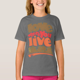 Love where you live tee shirt