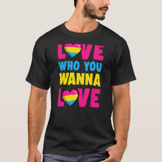 Love Who You Wanna Love Cute Trendy Pansexual Prid T-Shirt