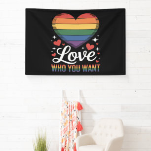 Love Who You Want Gay Pride LGBT Banner