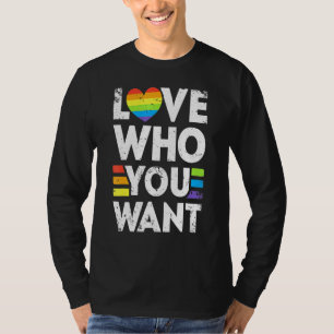 Love Who You Want Gay Pride Lgbt Men Women Rainbow T-Shirt