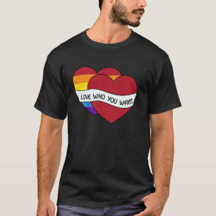 Love Who You Want Inspiring LGBTQ Pride Quote T-Shirt