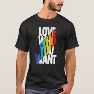 Love Who You Want Proud Mom Lgbt Gay Pride Messy B T-Shirt
