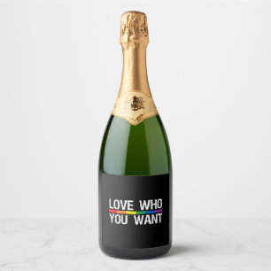 Love Who You Want Rainbow Flag Lesbian Gay Sparkling Wine Label