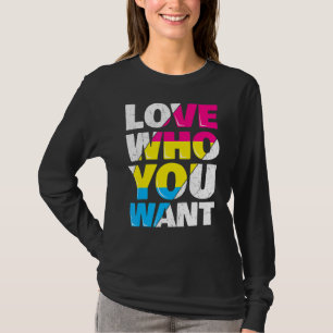 Love Who You Want Rainbow Flag Lgbtq Pansexual Hom T-Shirt