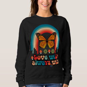 Love Will Always Win Butterfly Rainbow Lgbt Pride Sweatshirt