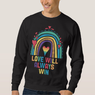 Love Will Always Win Pride Rainbow Kid Child Lgbt Sweatshirt