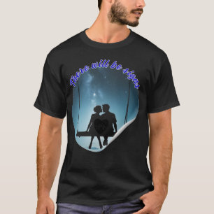 Love will give your signals T-Shirt