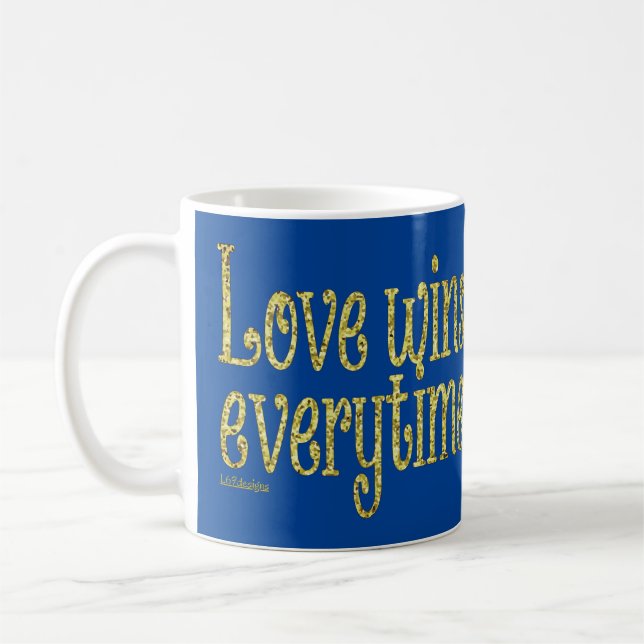 LOVE WINS EVERYTIME valentine's day                Coffee Mug (Left)