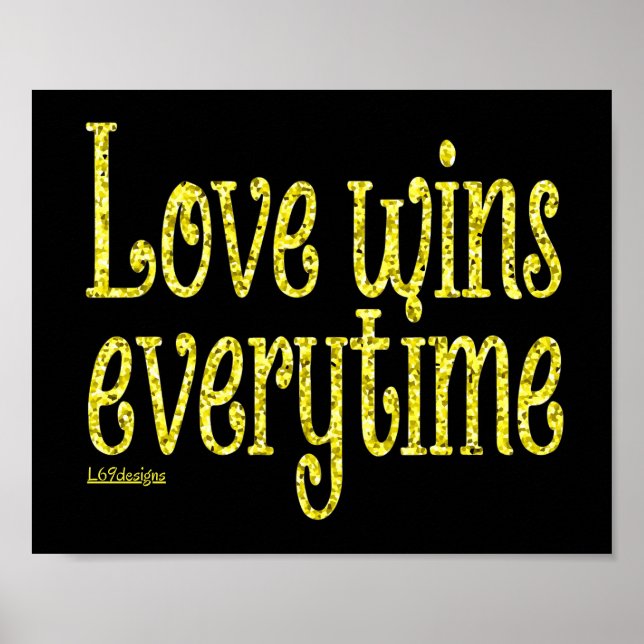 LOVE WINS EVERYTIME valentine's day                Poster (Front)