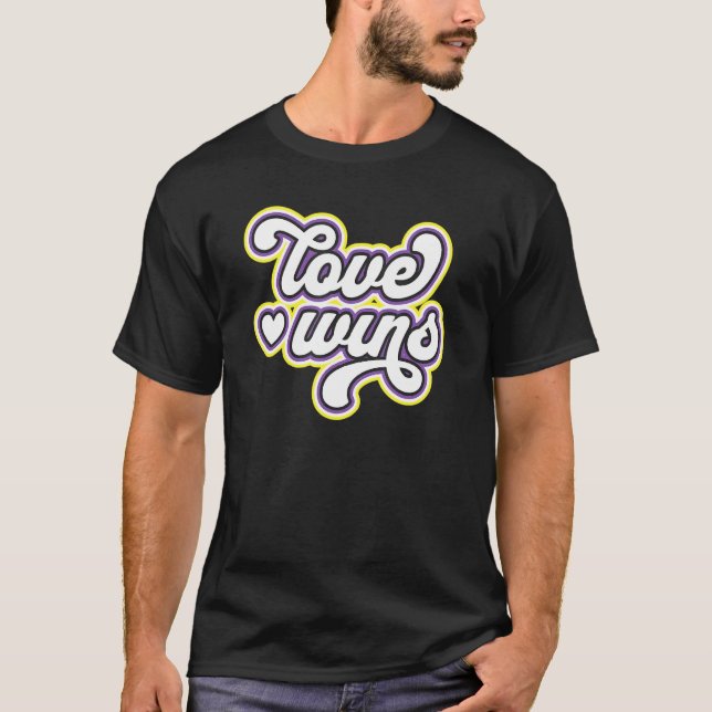 Love Wins Nonbinary Pride Non Binary Flag LGBTQ+ R T-Shirt (Front)