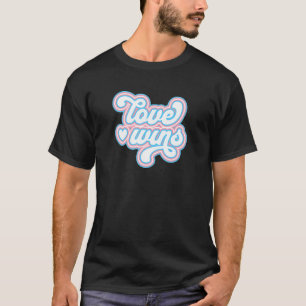 Love Wins Trans Pride Transgender Flag LGBTQ+ Retr T-Shirt