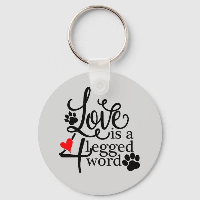 Love With 4 Legs Keychain (Front)