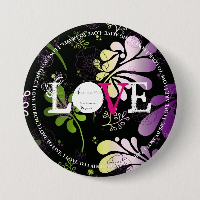 Love, with fun text edge on floral background butt 3 inch round button (Front)