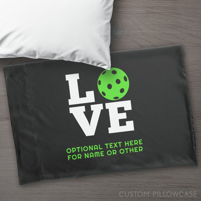 LOVE with pickle ball for the O green pickleball Pillowcase (Custom Pillowcase)
