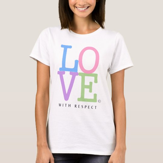 LOVE, With Respect Iconic Rainbow Love Design T-Shirt