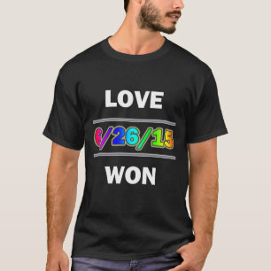 Love Won T-Shirt