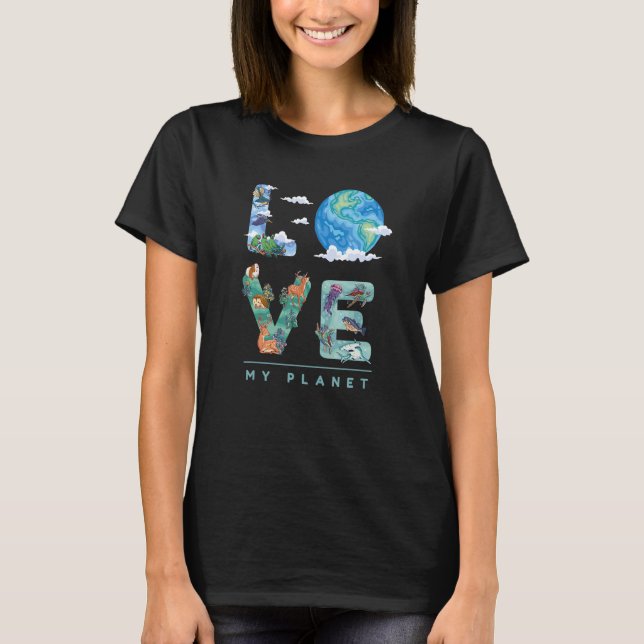 Love World Earth Day Planet Environmental Animal T-Shirt (Front)