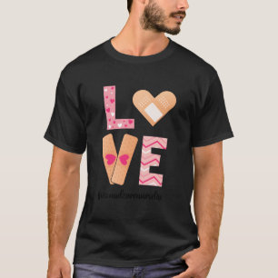 Love Wound Care Nurse Life Wound Nurse Wound Care  T-Shirt