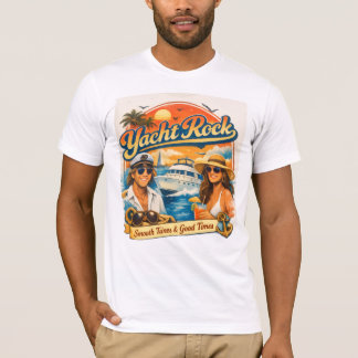 Love yacht rock? then you will love this shirt! T-Shirt