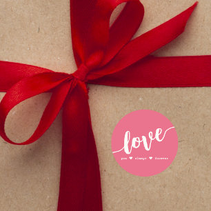 "Love You Always Forever" Pink  Classic Round Sticker