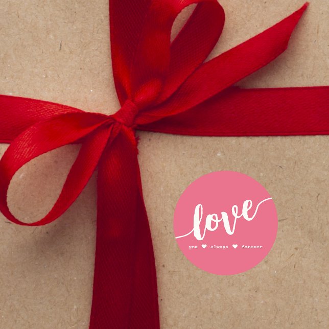 "Love You Always Forever" Pink  Classic Round Sticker (Creator Uploaded)