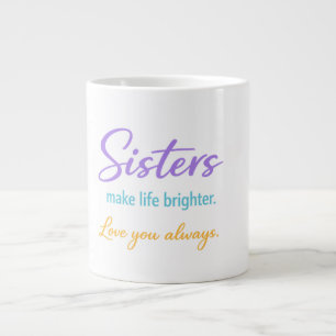 Love You Always – Sister Gift Mug