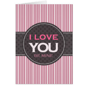 Love you... Be mine