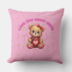 Love You Beary Much – Cute Valentine Teddy Bear De Throw Pillow