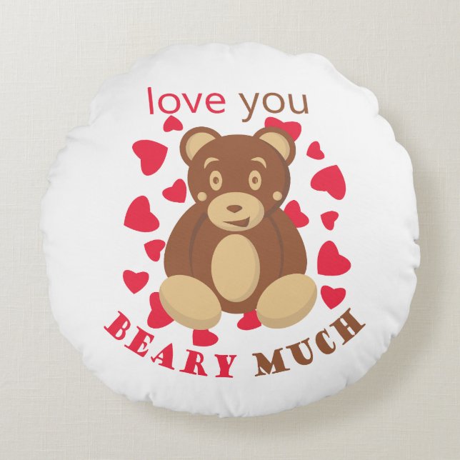 Love you beary much for Valentine's Day Round Pillow (Front)
