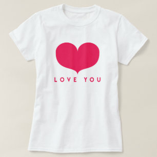 Love You   Big Pink Heart T-Shirt
