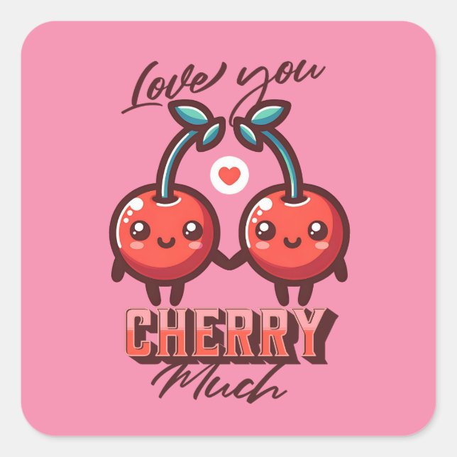 Love You Cherry Much Kawaii Cherries Valentine Square Sticker (Front)