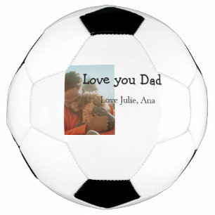 love you dad father's day add photo name simple soccer ball