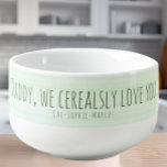 Love You Dad Valentines Custom Cereal Bowl<br><div class="desc">Perfect for the breakfast or brunch loving dad! This adorable cereal bowl makes a great Valentines or Father’s Day gift. Add the kids names using the personalization feature.</div>