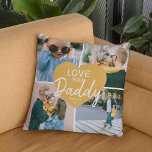 Love You 'Daddy' Custom Photo Collage Heart Throw Throw Pillow<br><div class="desc">Cute modern pillow for that special somone to let them know you love them. Featuring a 4 photo collage template, a centred trendy yellow heart that can be changed to any colour with the text 'LOVE YOU' Daddy and name/s. This pillow makes the perfect gift for dads, grandpas, uncles, brothers...</div>