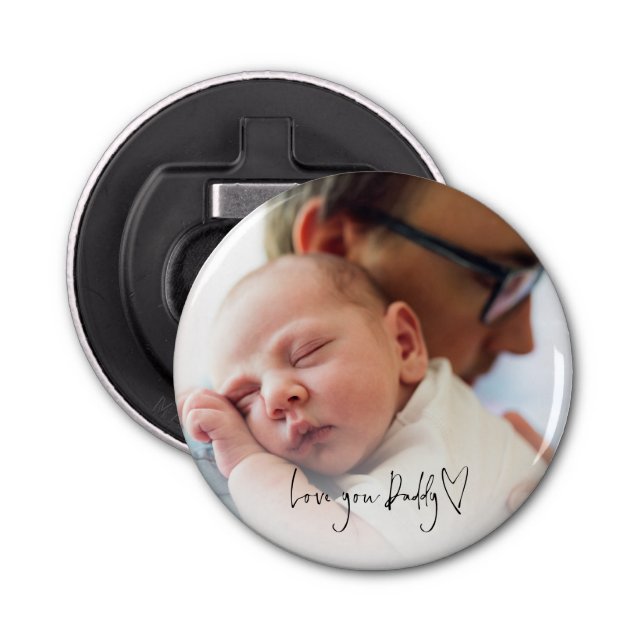 Love You Daddy Script Custom Photo 1st Fathers Day Bottle Opener (Front)