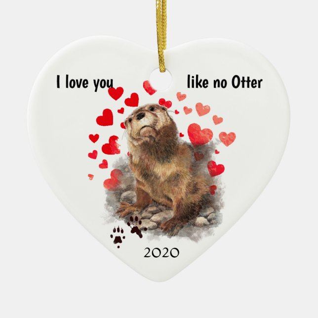 Love You Date Cute River Otter, Nature Animal Ceramic Ornament (Front)