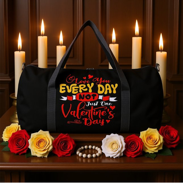 Love You Every Day Always Duffle Bag (Creator Uploaded)