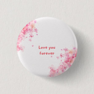 Love You Forever 1 Inch Round Button