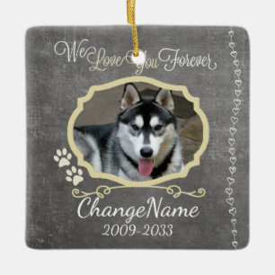 Love You Forever Dog Memorial Keepsake Ceramic Ornament