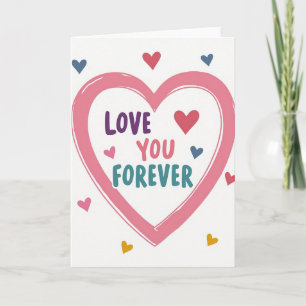 Love You Forever Heart Card