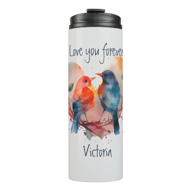 Love You Forever Lovebirds Customize Name Thermal Tumbler (Front)
