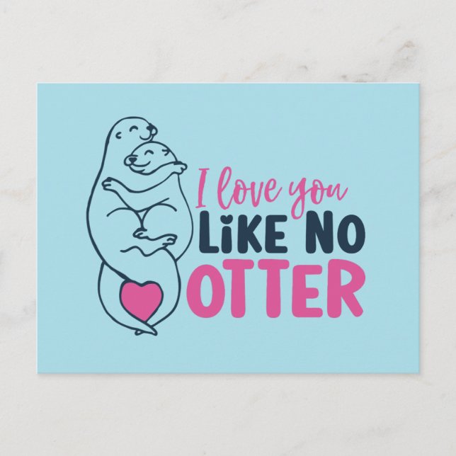 Love You Like No Otter Pun Funny Valentine's Day Postcard (Front)