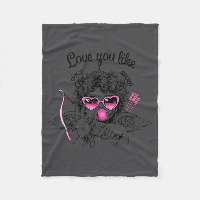 Love You Like Six Seven Cud 67 Meme Valentine's Da Fleece Blanket (Front)