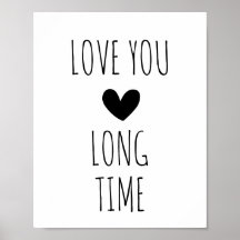 Love You Long Time Typography Heart