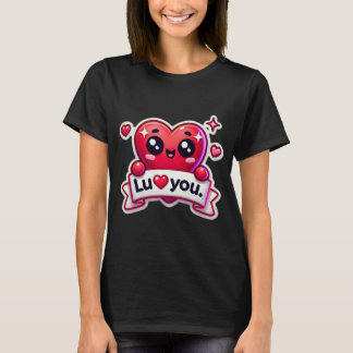 Love You Lots! T-Shirt