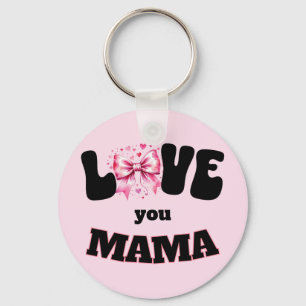 Love You Mama Coquette Keychain