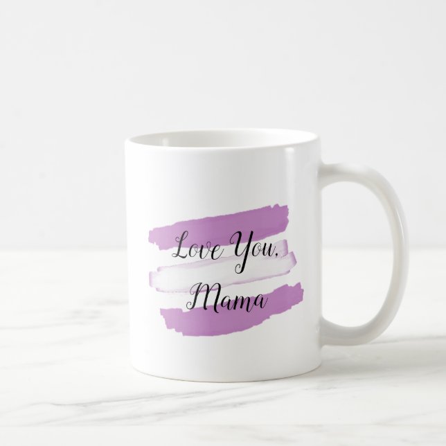 Love you Mama, purple and white Coffee Mug (Right)