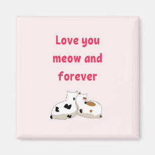 Love you meow and forever   Cats Pink Valentines Magnet