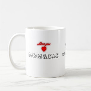 Love You Mom and Dad Mug Family Appreciation