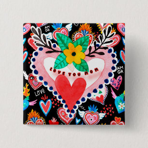 Love You Mom Colourful Mexican Hearts Mother's Day 2 Inch Square Button